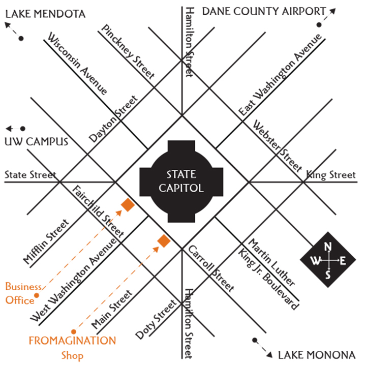 This is a map of downtown Madison, Wisconsin, showing where the Fromagination Shop and Business Office are located.